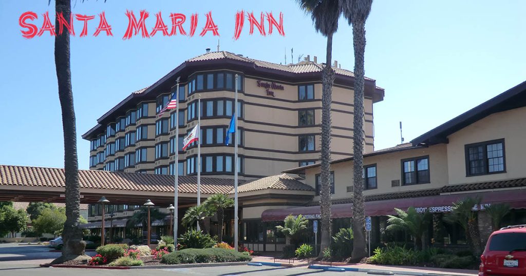 Santa Maria Inn, Haunted Hotel in Santa Maria