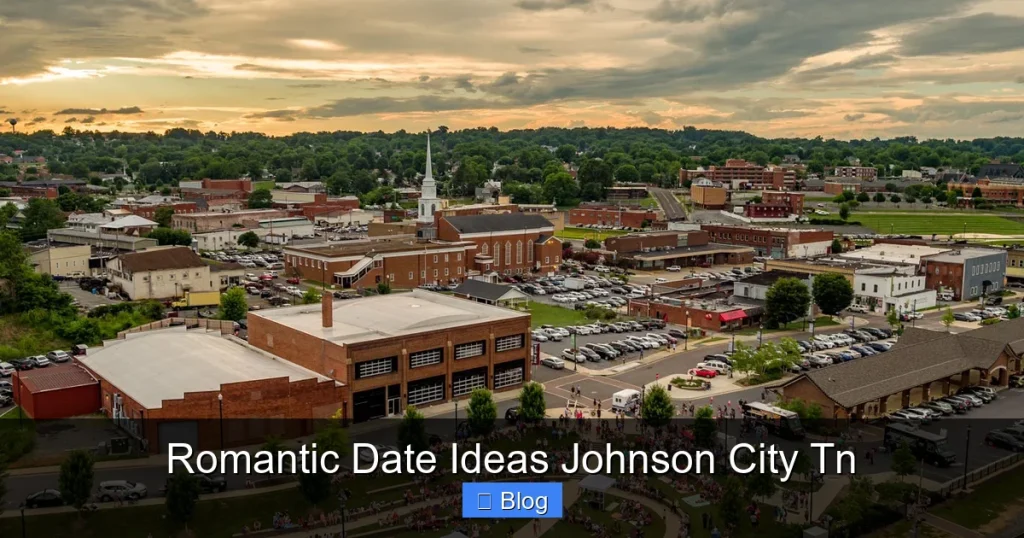 Romantic Date Ideas Johnson City Tn
