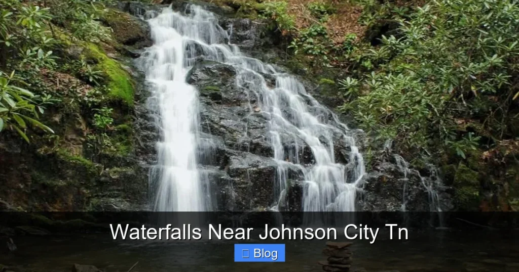 Waterfalls Near Johnson City Tn